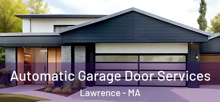  Automatic Garage Door Services Lawrence - MA
