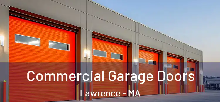  Commercial Garage Doors Lawrence - MA