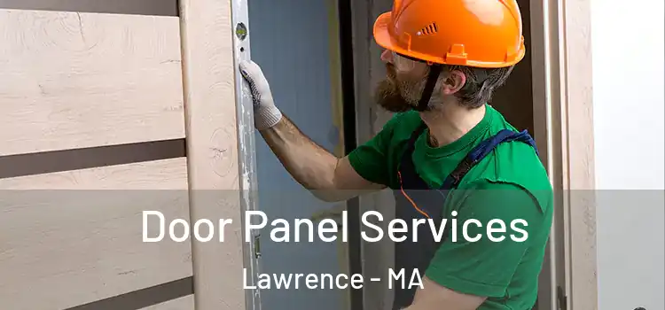 Door Panel Services Lawrence - MA
