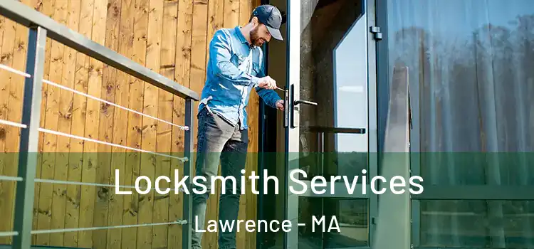 Locksmith Services Lawrence - MA