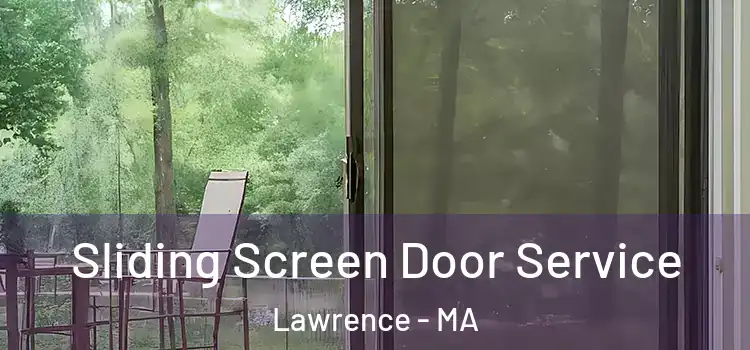 Sliding Screen Door Service Lawrence - MA
